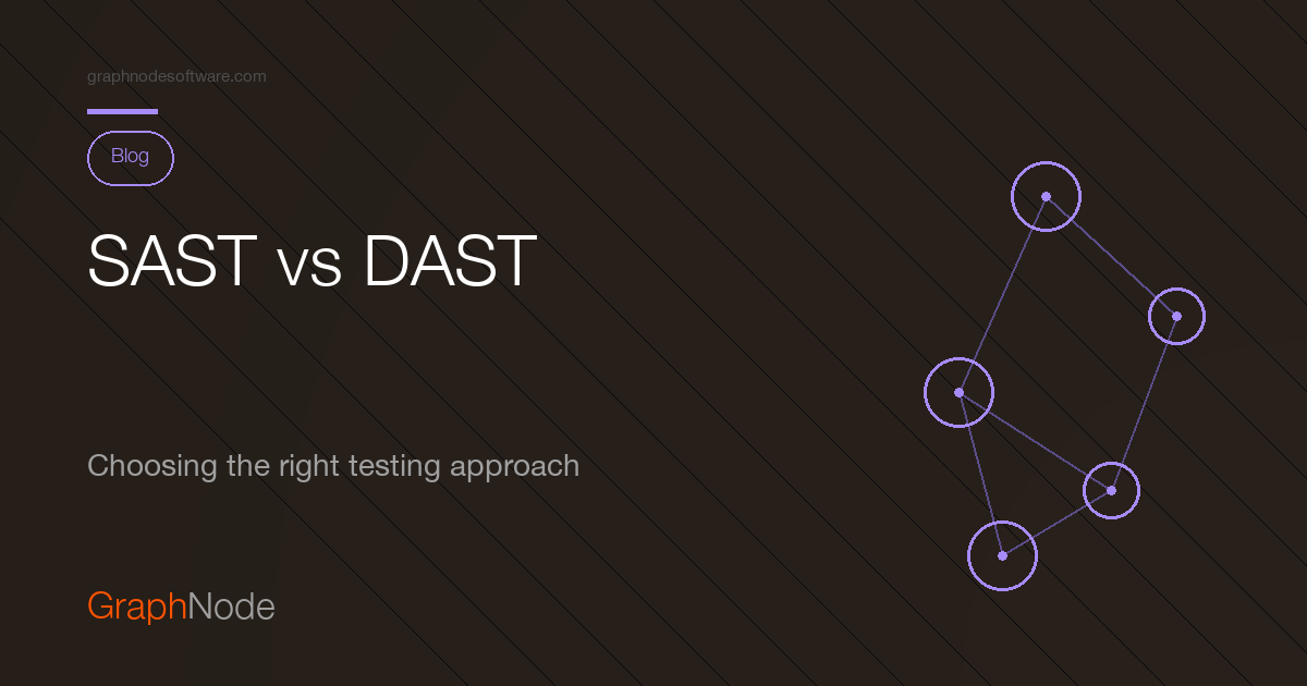 Sast Graph SAST vs DAST: Complementary Approaches to Application Security